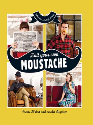 cover image of Knit Your Own Moustache